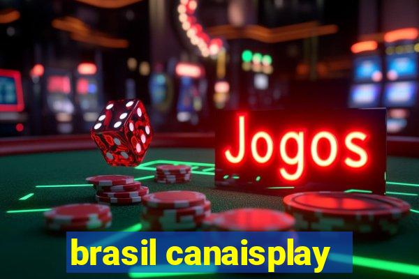 brasil canaisplay